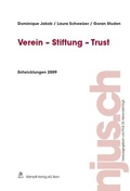 Cover: Verein - Stiftung - Trust, Entwicklungen 2009 - St&auml;mpfli Verlag
