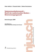 Cover: Telekommunikationsrecht - Recht der audiovisuellen Medien - Stromversorgungsrecht, Entwicklungen 2009 - St&auml;mpfli Verlag