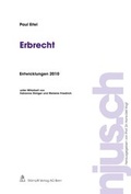 Cover: Erbrecht, Entwicklungen 2010 - St&auml;mpfli Verlag AG