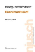 Cover: Finanzmarktrecht, Entwicklungen 2010 - St&auml;mpfli Verlag AG