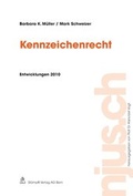 Cover: Kennzeichenrecht, Entwicklungen 2010 - St&auml;mpfli Verlag AG