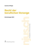 Cover: Recht der beruflichen Vorsorge, Entwicklungen 2010 - St&auml;mpfli Verlag AG