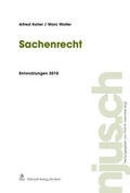 Cover: Sachenrecht, Entwicklungen 2010 - St&auml;mpfli Verlag AG