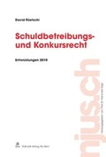 Cover: Schuldbetreibungs- und Konkursrecht, Entwicklungen 2010 - St&auml;mpfli Verlag AG