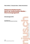 Cover: Telekommunikationsrecht - Recht der audiovisuellen Medien - Stromversorgungsrecht, Entwicklungen 2010 - St&auml;mpfli Verlag AG