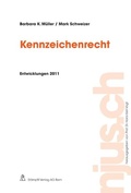 Cover: Kennzeichenrecht, Entwicklungen 2011 - St&auml;mpfli Verlag