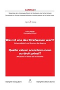 Bild: Was ist uns das Strafwesen wert? / Quelle valeur accordons-nous au droit p&eacute;nal? - St&auml;mpfli Verlag AG