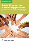 Cover: Soziale Sicherheit von Kindern und Jugendlichen - St&auml;mpfli Verlag AG