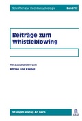 Cover: Whistleblowing - Multidisziplin&auml;re Aspekte - St&auml;mpfli Verlag AG