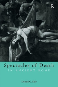 Enlarge image Cover: Spectacles of Death in Ancient Rome - Routledge