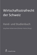 Cover: Wirtschaftsstrafrecht der Schweiz - St&auml;mpfli Verlag AG