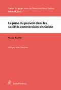 Cover: La prise du pouvoir dans les soci&eacute;t&eacute;s commerciales en Suisse - St&auml;mpfli Verlag AG