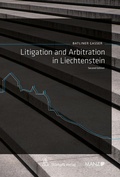 Cover: Litigation and Arbitration in Liechtenstein - St&auml;mpfli Verlag AG