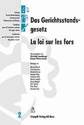 Cover: Das Gerichtsstandsgesetz /La loi sur les fors - St&auml;mpfli Verlag AG