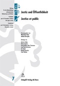 Cover: Justiz und &Ouml;ffentlichkeit / Justice et public - St&auml;mpfli Verlag AG