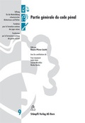 Cover: Partie g&eacute;n&eacute;rale du code p&eacute;nale - St&auml;mpfli Verlag AG