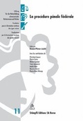 Cover: La proc&eacute;dure p&eacute;nale f&eacute;d&eacute;rale - St&auml;mpfli Verlag AG