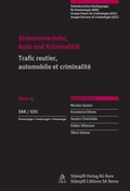 Cover: Strassenverkehr, Auto und Kriminalit&auml;t / Trafic routier, automobile et criminalit&eacute; - St&auml;mpfli Verlag AG