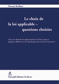 Cover: Le choix de la loi applicable - questions choisies - St&auml;mpfli Verlag AG