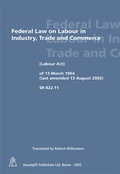 Cover: Federal Law on Labour in Industry, Trade and Commerce - St&auml;mpfli Verlag AG