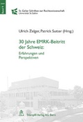 Cover: 30 Jahre EMRK-Beitritt der Schweiz - St&auml;mpfli Verlag AG