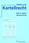 Cover: Tafeln zum Kartellrecht - St&auml;mpfli Verlag AG