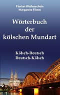 Cover: W&ouml;rterbuch der k&ouml;lschen Mundart - BoD - Books on Demand