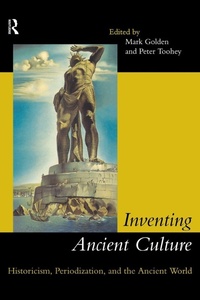 Enlarge image Cover: Inventing Ancient Culture - Routledge