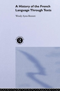 Enlarge image Cover: A History of the French Language Through Texts - Routledge