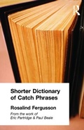 Cover: Shorter Dictionary of Catch Phrases - Routledge