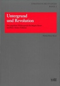Cover: Untergrund und Revolution - vdf Hochschulverlag AG