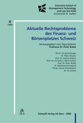 Cover: Aktuelle Rechtsprobleme des Finanz- und B&ouml;rsenplatzes Schweiz - St&auml;mpfli Verlag AG