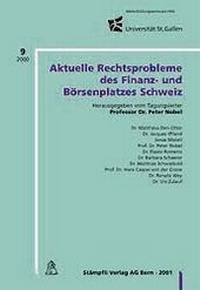 Abbildung von: Aktuelle Rechtsprobleme des Finanz- und Börsenplatzes Schweiz - Stämpfli Verlag