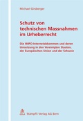 Cover: Schutz von technischen Massnahmen im Urheberrecht - St&auml;mpfli Verlag AG