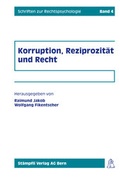 Cover: Korruption, Reziprozit&auml;t und Recht - St&auml;mpfli Verlag AG