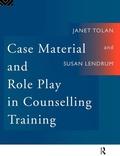 Cover: Case Material and Role Play in Counselling Training - Routledge