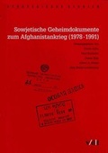 Cover: Sowjetische Geheimdokumente zum Afghanistankrieg (1978-1991) - vdf Hochschulverlag AG