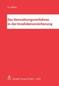 Cover: Das Verwaltungsverfahren in der Invalidenversicherung - St&auml;mpfli Verlag AG