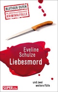 Cover: Liebesmord und zwei weitere F&auml;lle - Bild u. Heimat