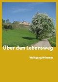 Cover: &Uuml;ber den Lebensweg - BoD - Books on Demand