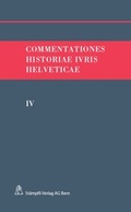 Cover: Commentationes Historiae Ivris Helveticae - St&auml;mpfli Verlag AG