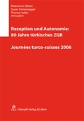 Cover: Rezeption und Autonomie: 80 Jahre t&uuml;rkisches ZGB - St&auml;mpfli Verlag AG