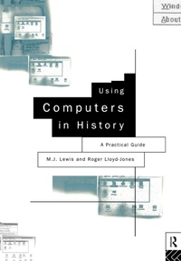 Enlarge image Cover: Using Computers in History - Routledge