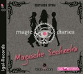 Cover: Magic Diaries 1. Magische Sechzehn - Igel Records