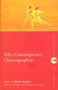 Cover: Fifty Contemporary Choreographers - Routledge