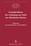Cover: Grundprobleme der Auslegung aus Sicht des &ouml;ffentlichen Rechts - St&auml;mpfli Verlag AG