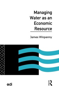 Enlarge image Cover: Managing Water as an Economic Resource - Routledge