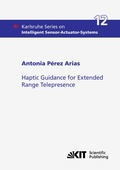 Cover: Haptic Guidance for Extended Range Telepresence - KIT Scientific Publishing