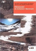 Cover: Klimawandel im Schweizer Alpenraum - vdf Hochschulverlag AG