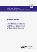 Cover: Simultaneous Tracking and Shape Estimation of Extended Objects - KIT Scientific Publishing